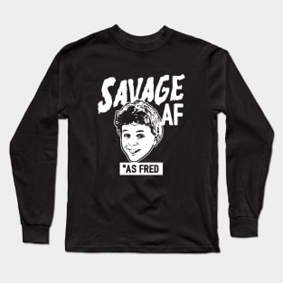 Savage Af Funnysavage As Fred Savage Af Savage Funny Savage Daughter Long Sleeve T-Shirt